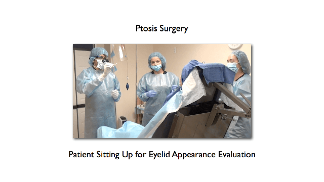 patient sitting up during surgery for ptosis evaluation